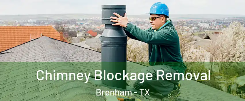  Chimney Blockage Removal Brenham - TX
