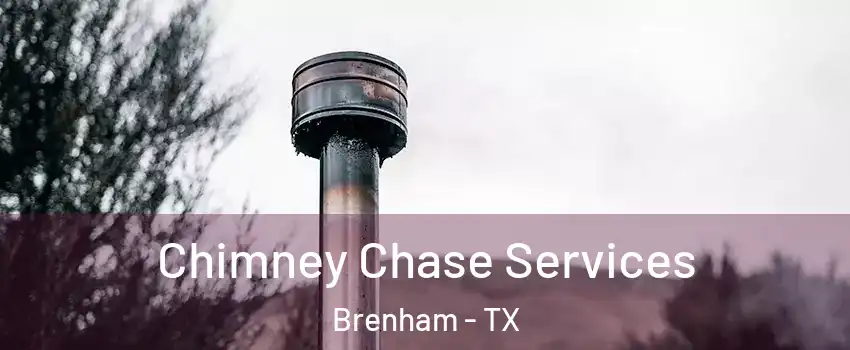  Chimney Chase Services Brenham - TX