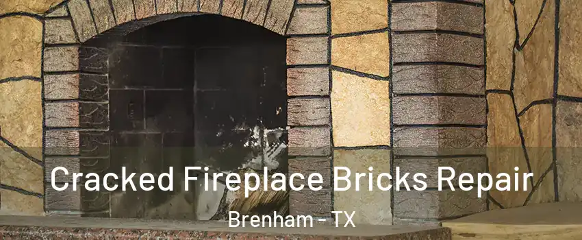  Cracked Fireplace Bricks Repair Brenham - TX
