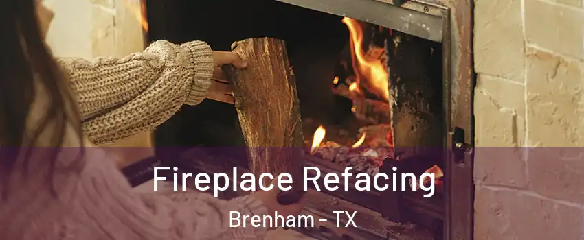  Fireplace Refacing Brenham - TX