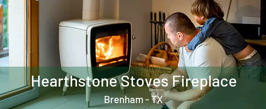 Hearthstone Stoves Fireplace Brenham - TX