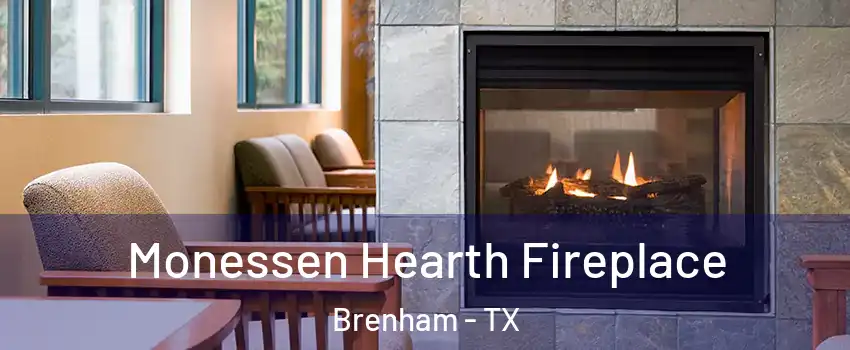  Monessen Hearth Fireplace Brenham - TX