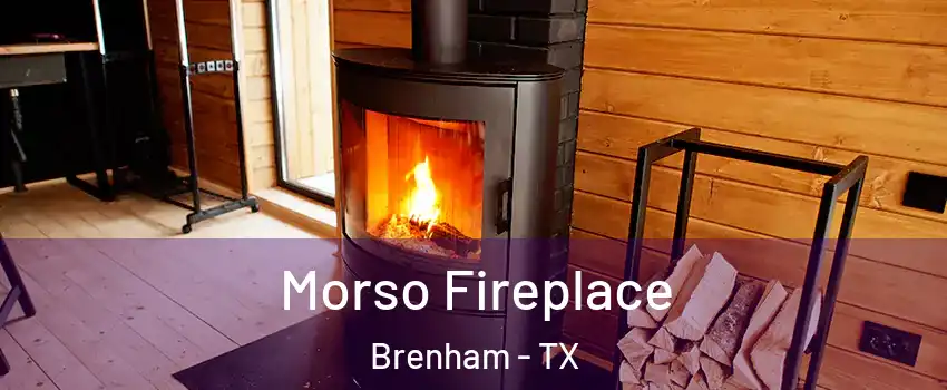  Morso Fireplace Brenham - TX